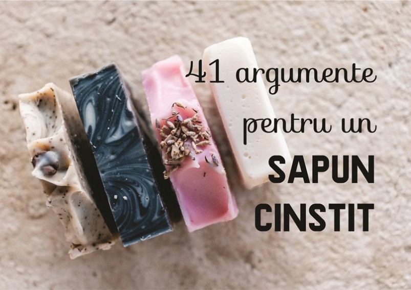 41 de argumente pentru un sapun cinstit